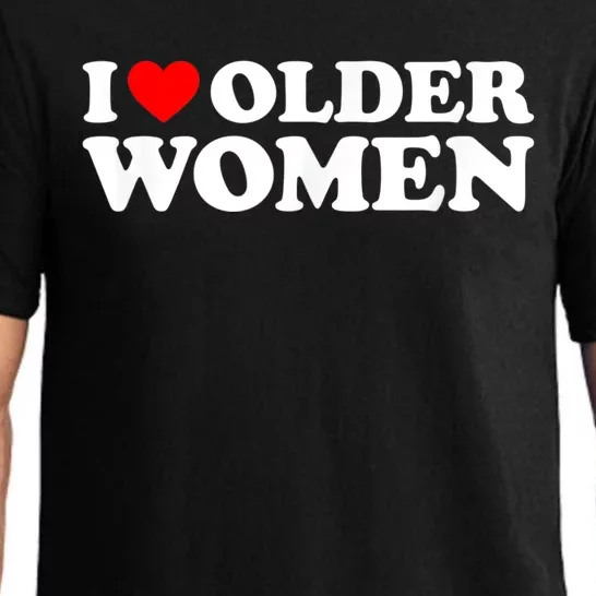 I Love Older Women I Heart Older Women Funny Valentines Day Pajama Set