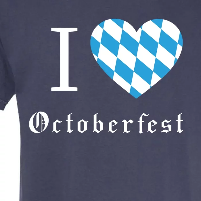 I Love Octoberfest Garment-Dyed Heavyweight T-Shirt