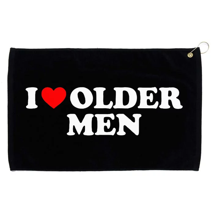 I Love Older M.E.N Grommeted Golf Towel