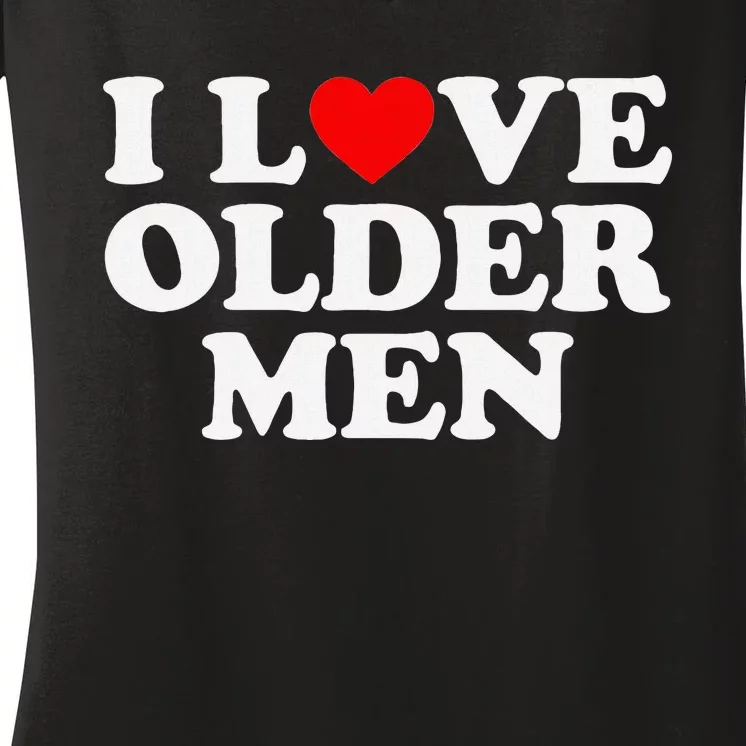 I Love Older Women's V-Neck T-Shirt