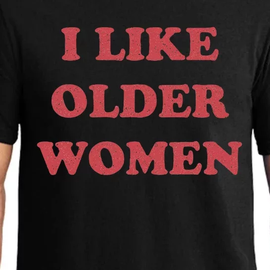 I Like Older Women Apparel Pajama Set