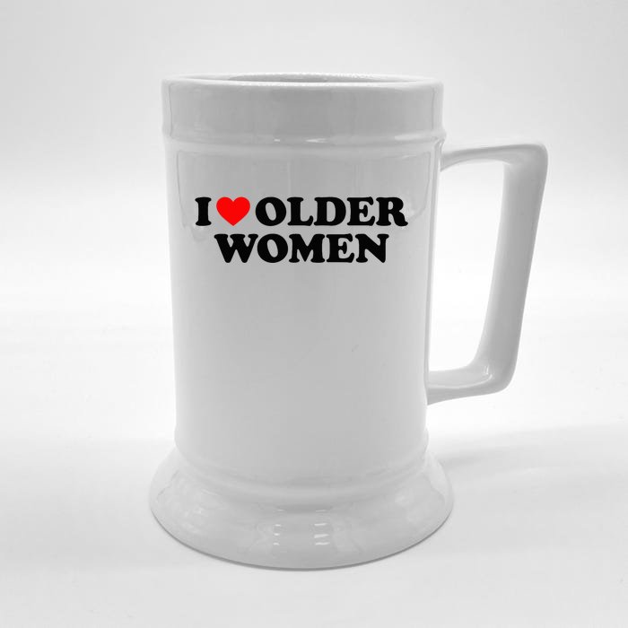 I Love Older Women Front & Back Beer Stein