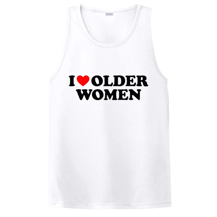 I Love Older Women Performance Tank