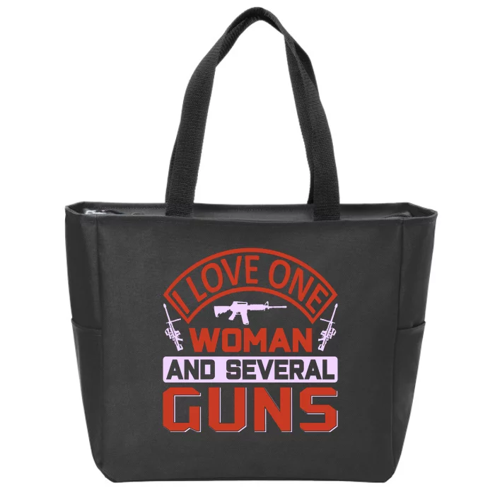 I Love One Woman And Sereval Guns Zip Tote Bag