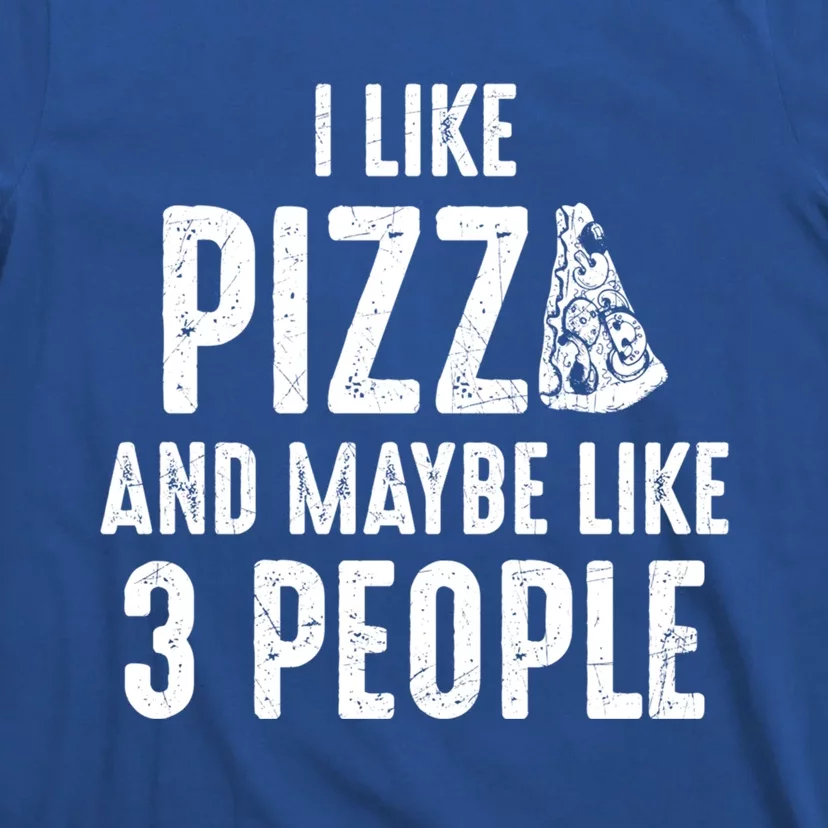 I Like Pizza And Maybe Like 3 People Introvert Gift T-Shirt