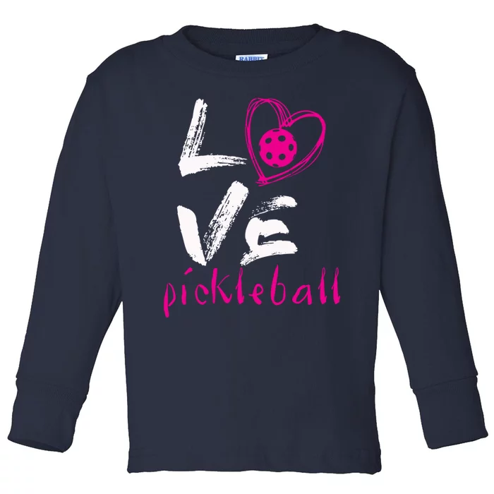 I Love Pickleball Meaningful Gift Funny Pickle Ball Tee For Player Cool Gift Toddler Long Sleeve Shirt