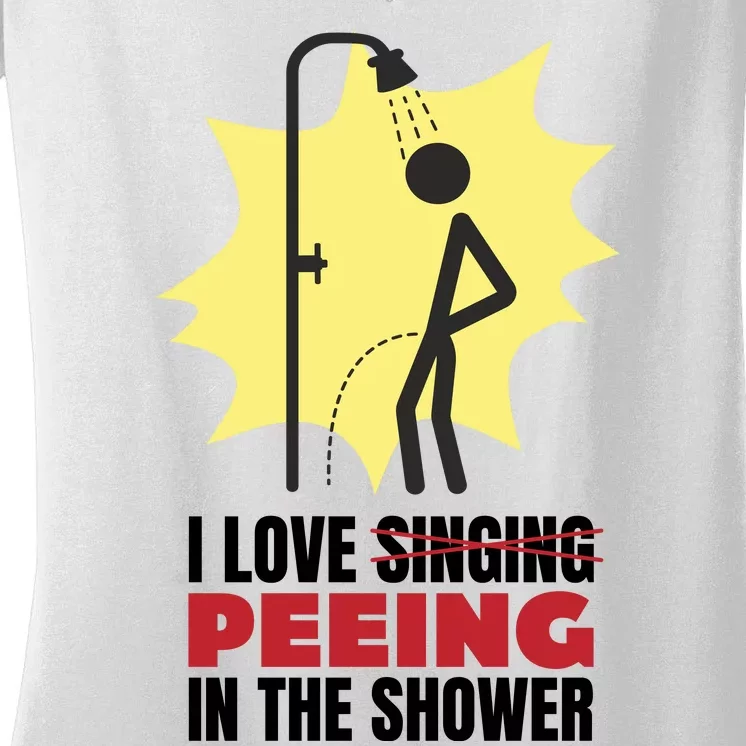 I Love Peeing In The Shower Funny Singing Women's V-Neck T-Shirt