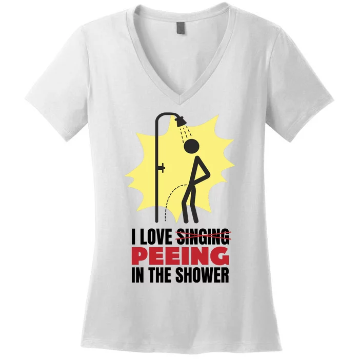 I Love Peeing In The Shower Funny Singing Women's V-Neck T-Shirt