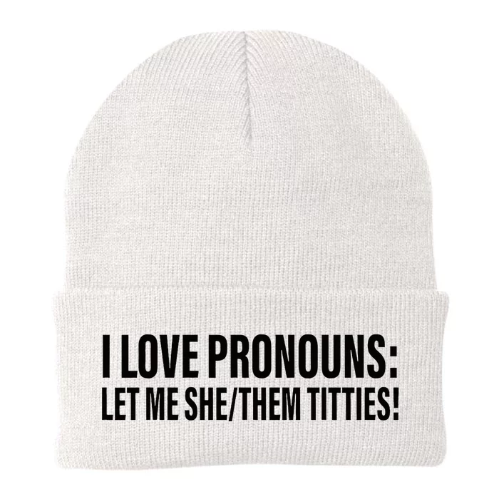 I Love Pronouns Let Me She Them Titties Knit Cap Winter Beanie