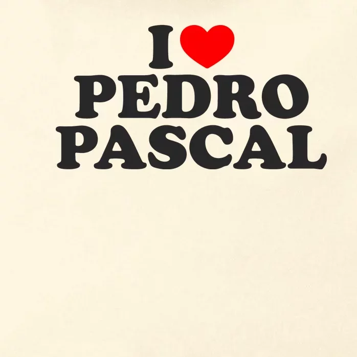 I Love Pedro Pascal Best Dad Ever Zip Tote Bag