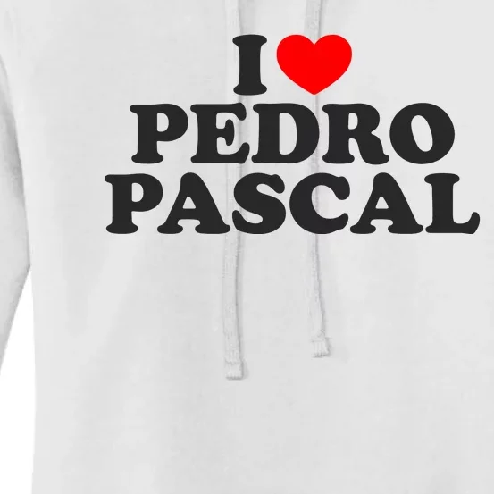 I Love Pedro Pascal Best Dad Ever Women's Pullover Hoodie