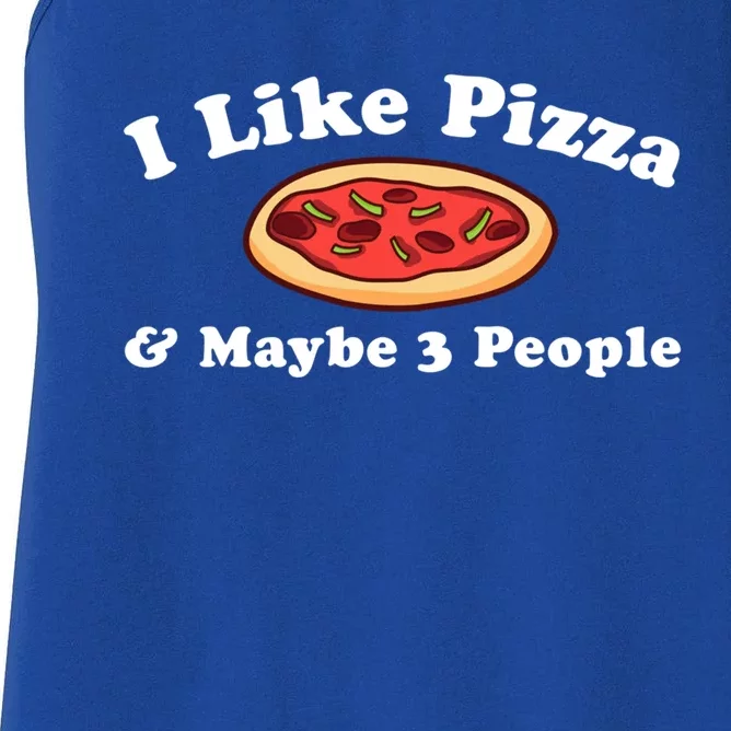 I Like Pizza And Maybe 3 People Love Funny Sarcasm Girls Cute Gift Women's Racerback Tank