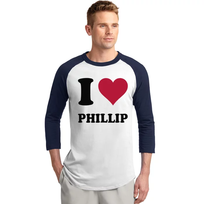 I Love Phillip Baseball Sleeve Shirt