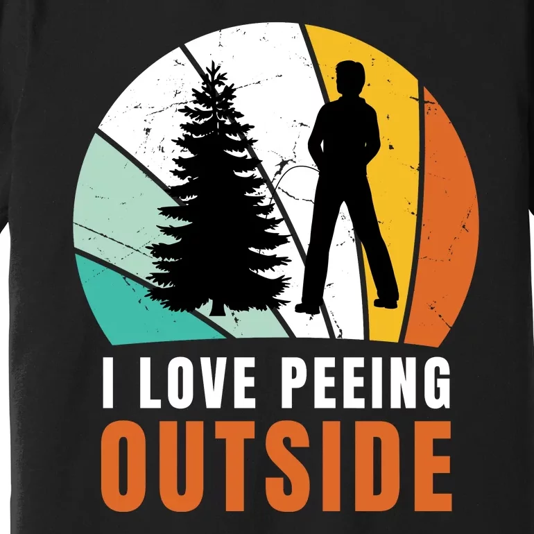 I Love Peeing Outside Premium T-Shirt