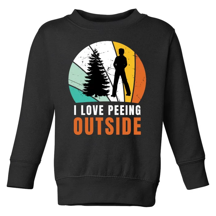 I Love Peeing Outside Toddler Sweatshirt