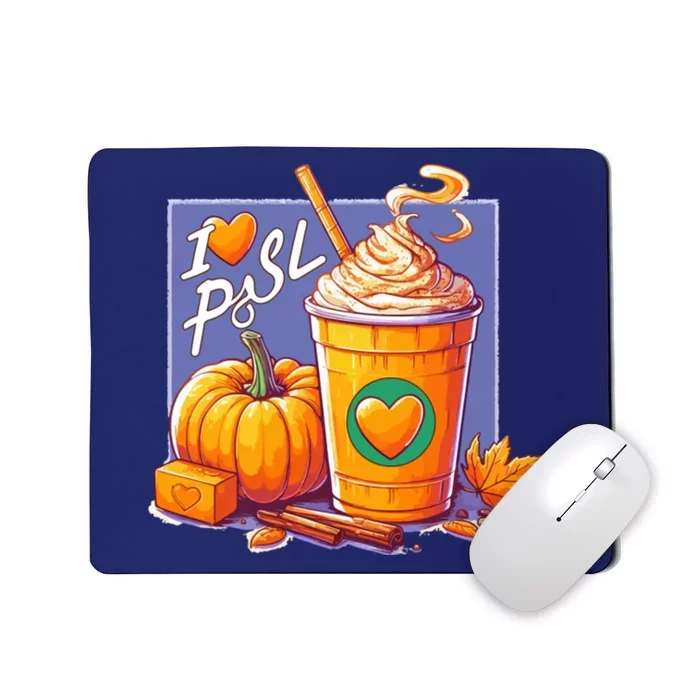 I Love Psl Passion For Pumpkin Spice Latte A Love Story In A Cup Mousepad