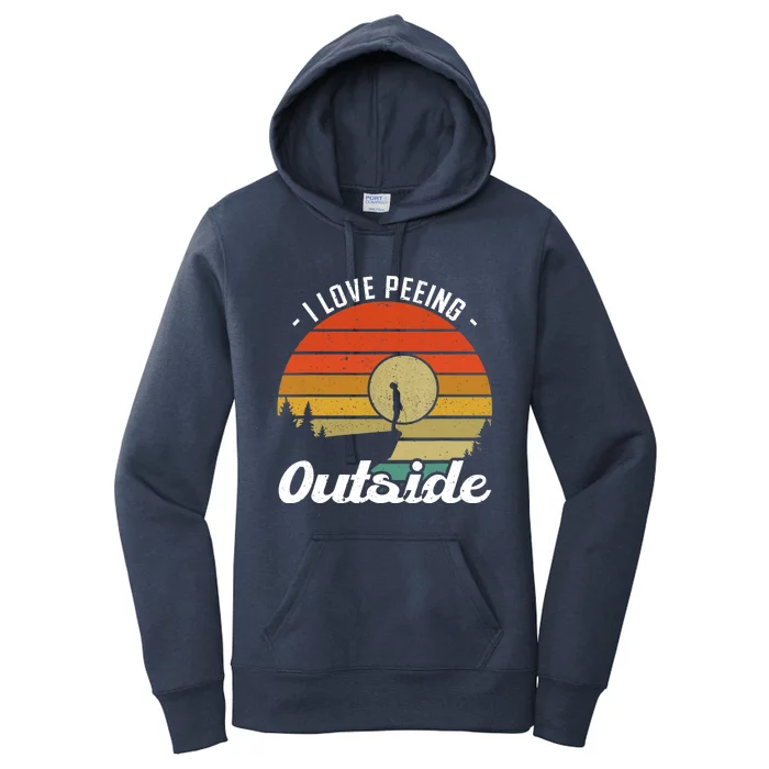 I Love Peeing Outside - Camper and Hiker Women's Pullover Hoodie