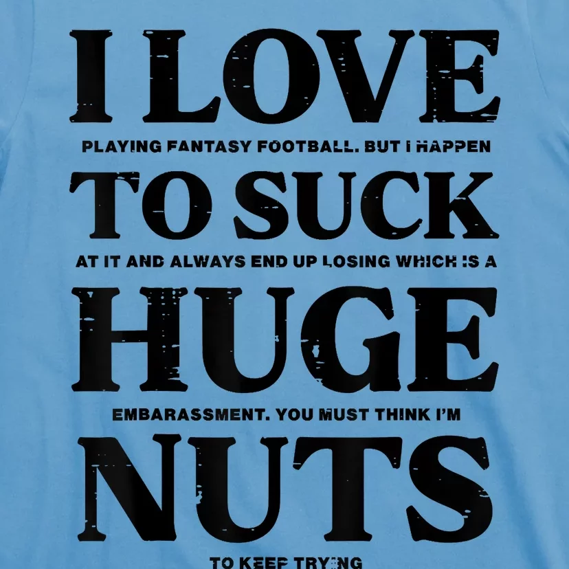 I Love Playing Fantasy Football Funny Loser Pink T-Shirt