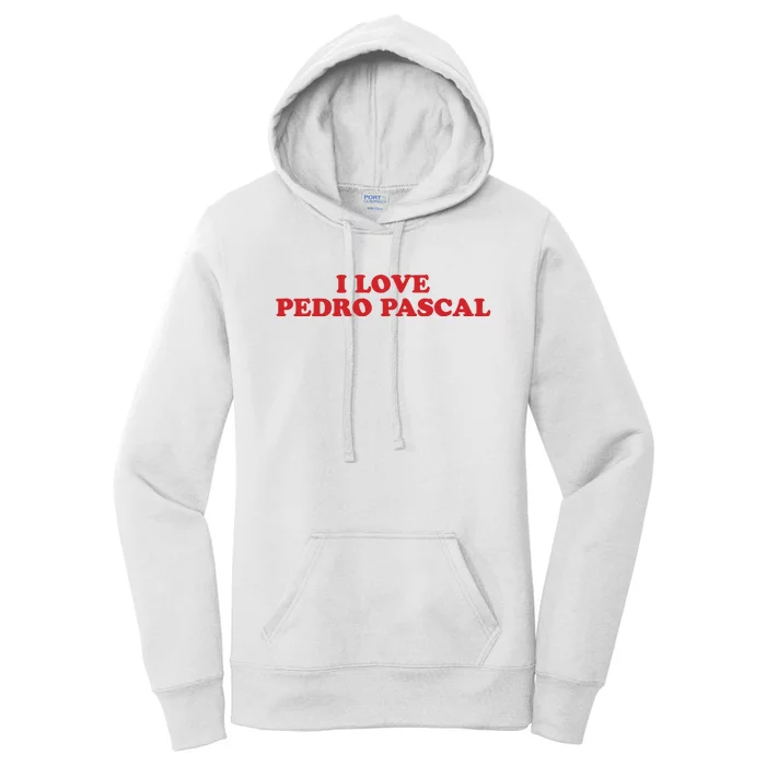 I Love Pedro Pascal Women's Pullover Hoodie