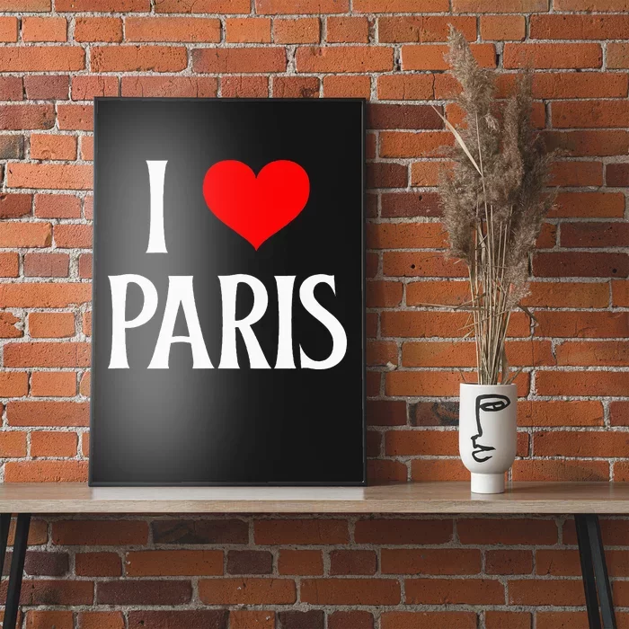 I Love Paris I Heart Paris France Family Travel Souvenir Poster