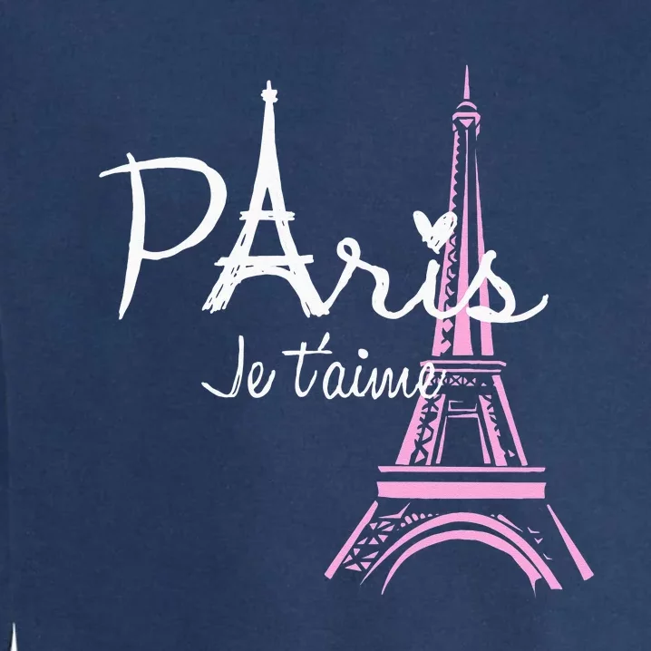 I Love Paris Eiffel Tower France French Souvenir Garment-Dyed Sweatshirt