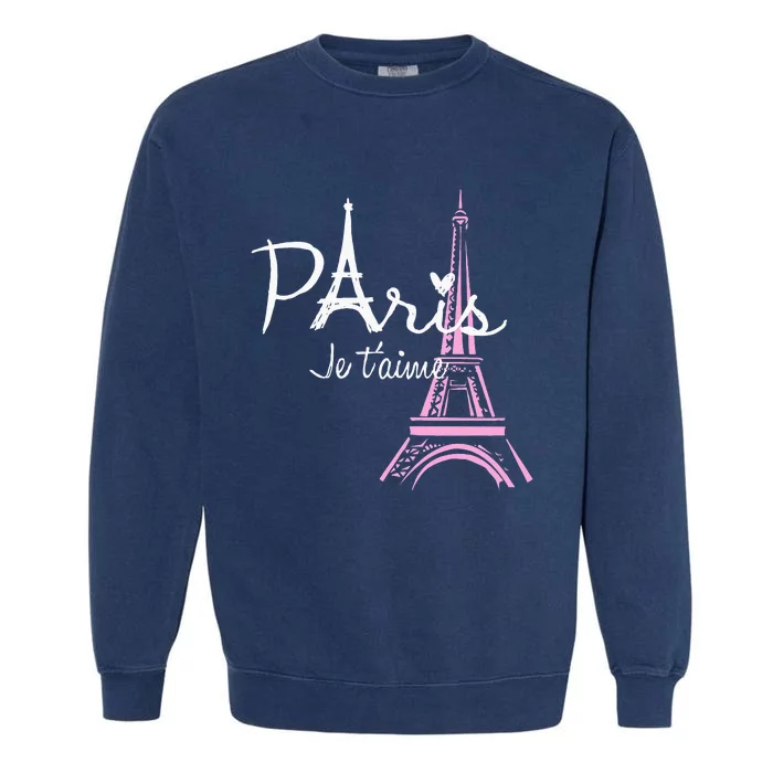 I Love Paris Eiffel Tower France French Souvenir Garment-Dyed Sweatshirt