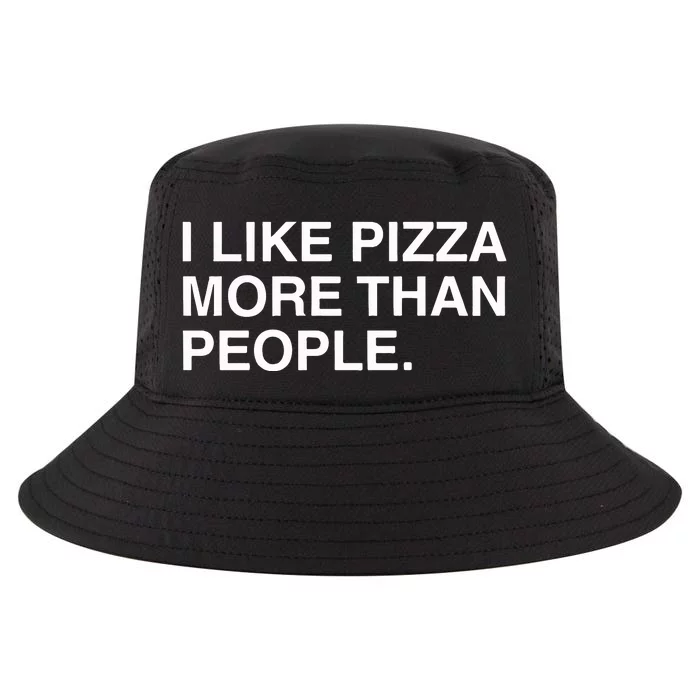 I Like Pizza More Than People Cool Comfort Performance Bucket Hat