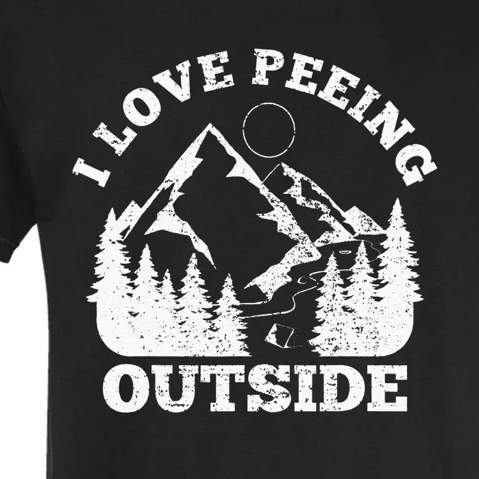 I Love Peeing Outside Funny Hiking Camping Gift Outdoor Garment-Dyed Heavyweight T-Shirt