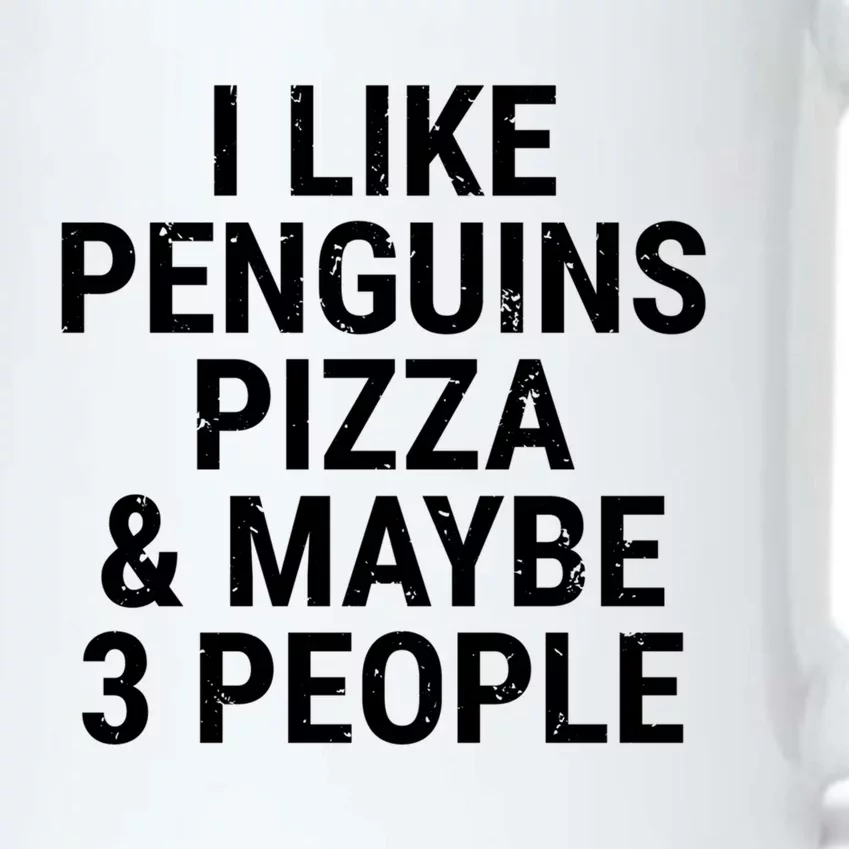 I Like Penguins Pizza And Maybe 3 People Funny Penguin Lover Gift Black Color Changing Mug