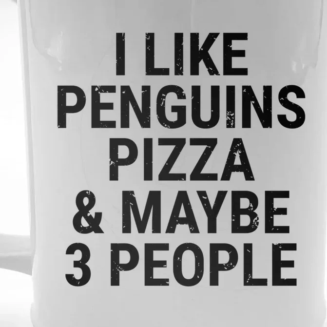 I Like Penguins Pizza And Maybe 3 People Funny Penguin Lover Gift Front & Back Beer Stein