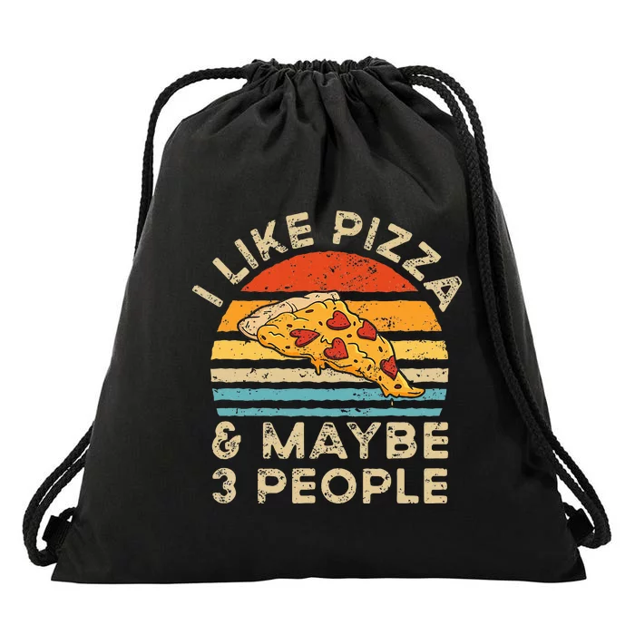 I Like Pizza And Maybe 3 People Retro Vintage Drawstring Bag