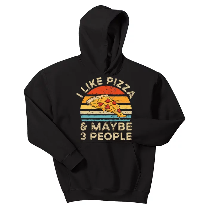 I Like Pizza And Maybe 3 People Retro Vintage Kids Hoodie