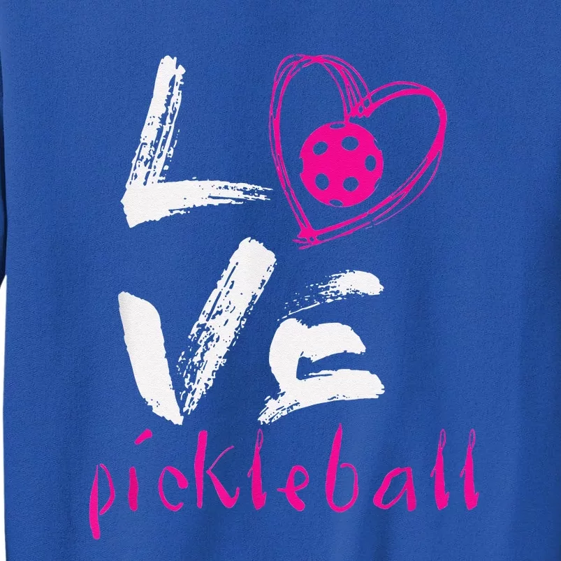 I Love Pickleball Funny Pickle Ball Tee For Player Sweatshirt