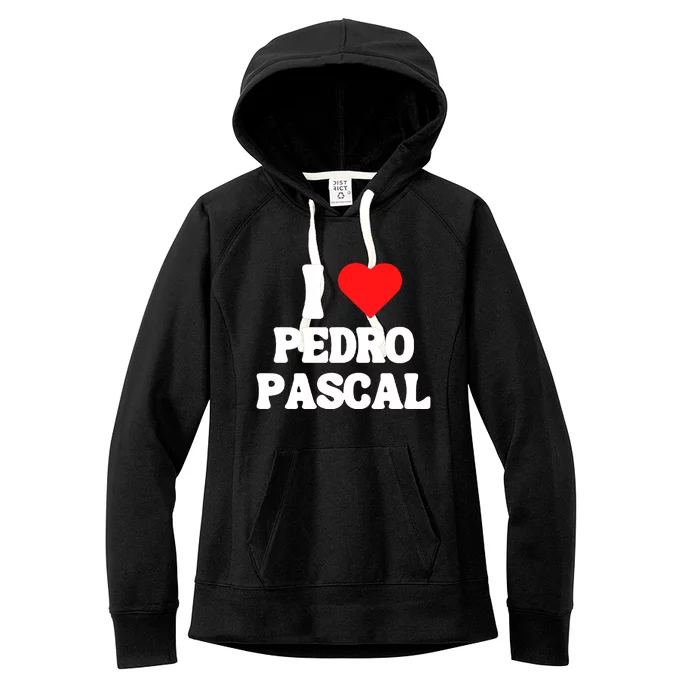 I Love Pedro Pascal Best Dad Ever Women's Fleece Hoodie