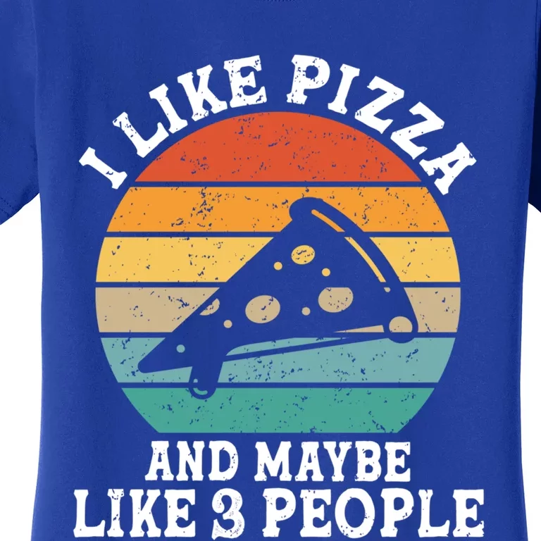 I Like Pizza And Maybe 3 People Funny Retro Cute Gift Women's T-Shirt