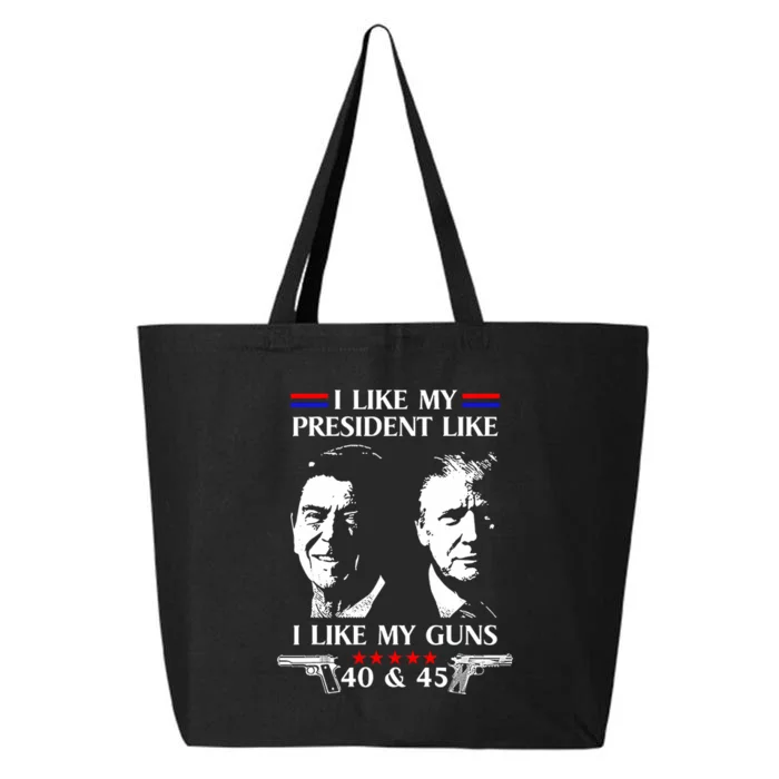 I Like President Like I Like My Guns 40 & 45 25L Jumbo Tote