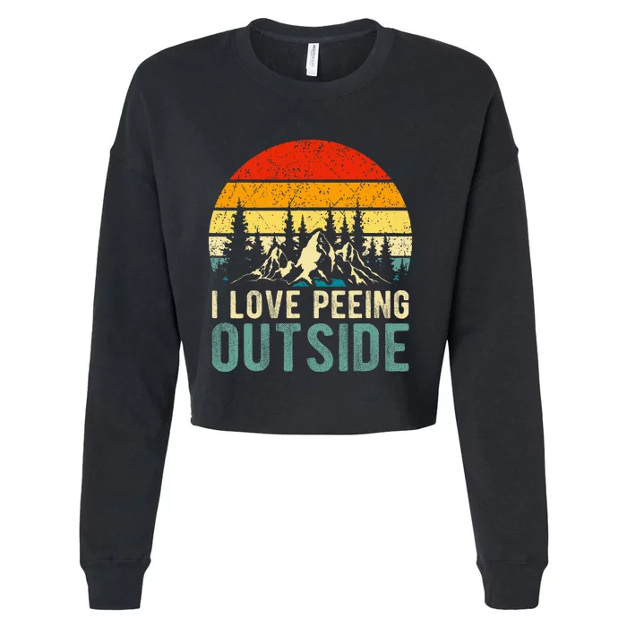 I Love Peeing Outside Funny Camping Hiking Cropped Pullover Crew