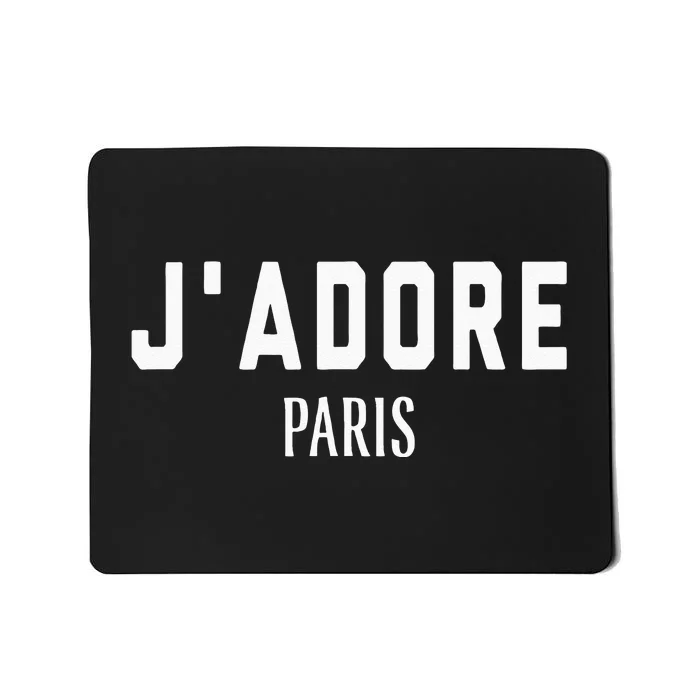 I Love Paris J Adore Paris France Black Graphic Mousepad