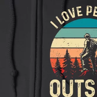 I love peeing outside Wilderness Glamping Campfire Nature Full Zip Hoodie