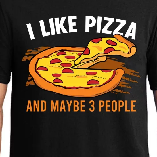 I Like Pizza And Maybe 3 People Pizza Fan Funny Pizza Gift Pajama Set