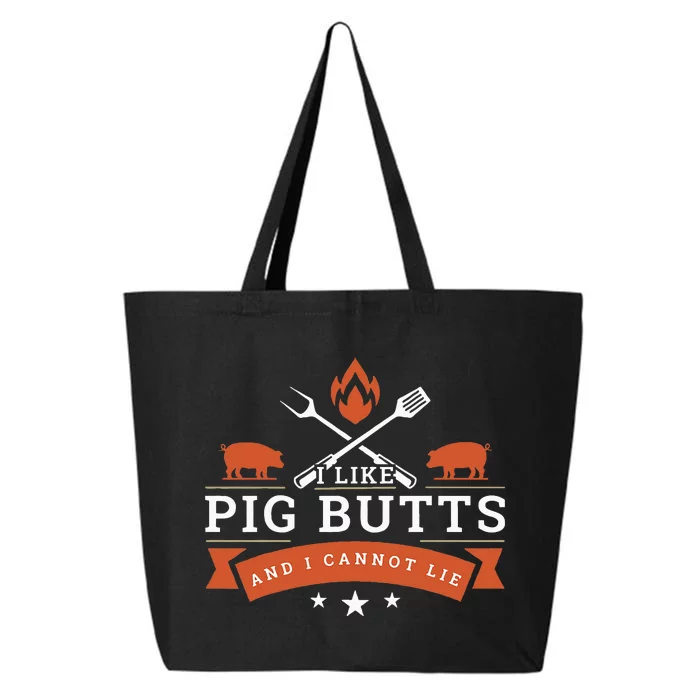 I Like Pig Butts And I Can Not Lie 25L Jumbo Tote