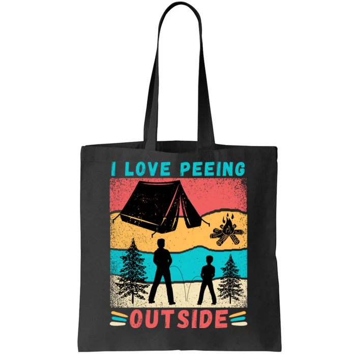 I Love Peeing Outside Tote Bag