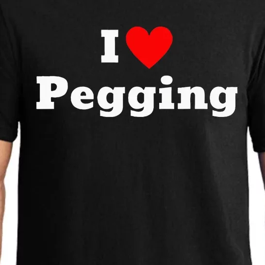 I Love Pegging With A Heart Pajama Set