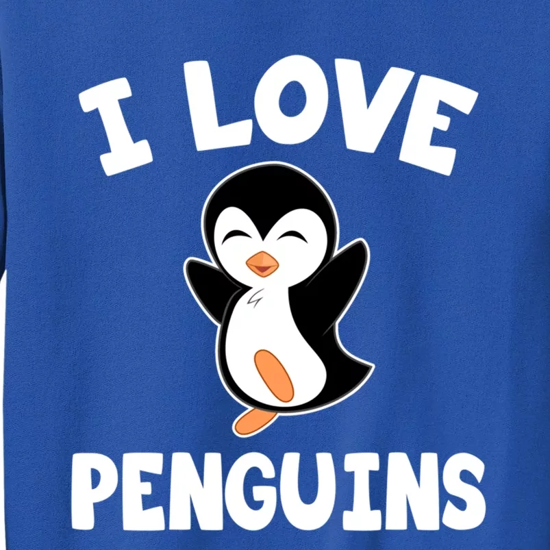 I Love Penguins Gift Cute Penguin Gift Sweatshirt