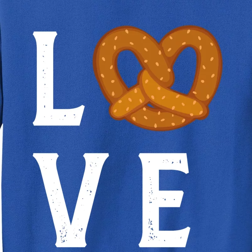 I Love Pretzels For Pretzel Day Funny Ger Foodie Lover Cute Gift Tall Sweatshirt