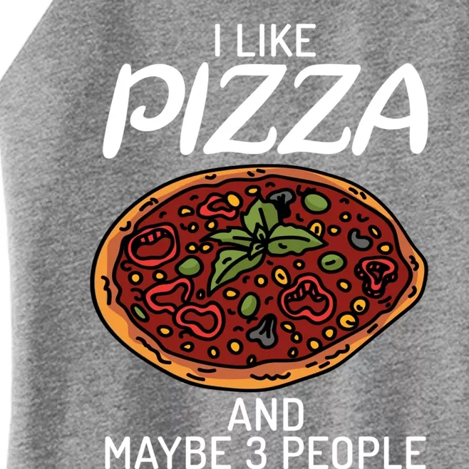 I Like Pizza And Maybe 3 People Snack Pizzalove Pizza Gift Women’s Perfect Tri Rocker Tank