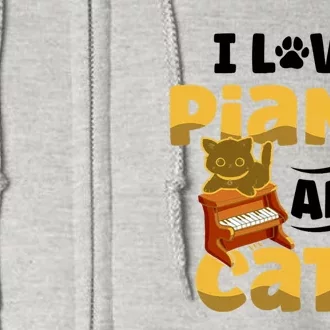 I Love Piano And Cats Musician Pianist Cat Kitty Full Zip Hoodie