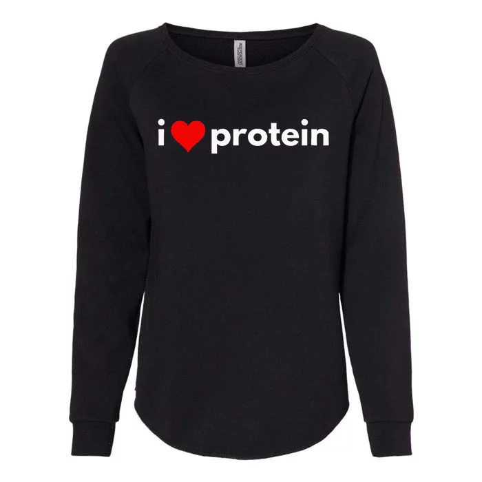 i love protein funny foodie Womens California Wash Sweatshirt