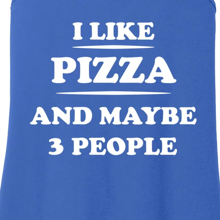 I Like Pizza And Maybe 3 People Gift Ladies Essential Tank