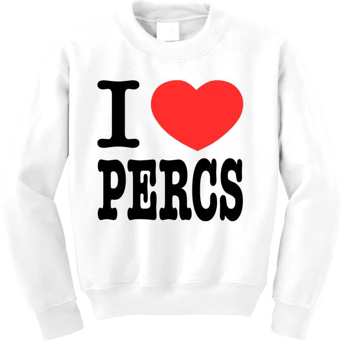 I Love Percs Kids Sweatshirt